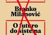 Outro livro não-marxista e contra a revolução socialista: refutando Branko Milanović e seu ‘Capitalismo Sem Rivais’